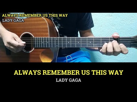 Always Remember Us This Way - Lady Gaga | Guitar Chords With Lyrics | Guitar Tutorial