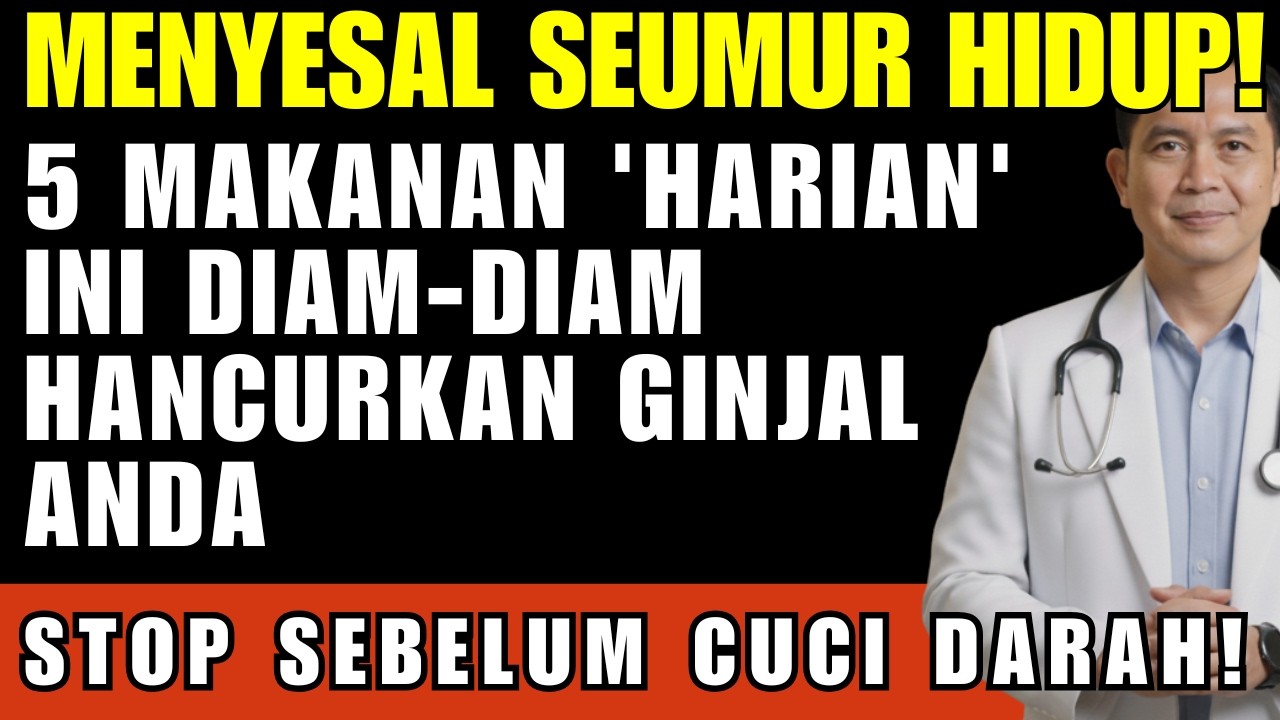MENYESAL SEUMUR HIDUP! 5 Makanan 'Harian' Ini Diam-Diam HANCURKAN GINJAL ANDA