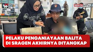Download Lagu Pelaku Penganiayaan Balita di Sragen Akhirnya Ditangkap #beritasatu MP3