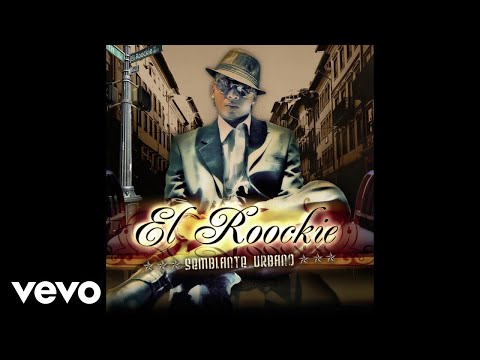 El Roockie - Ayer Soñaba (Barrio De Chacales) (Audio)