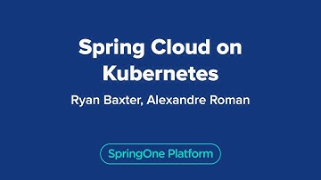 Spring Cloud on Kubernetes
