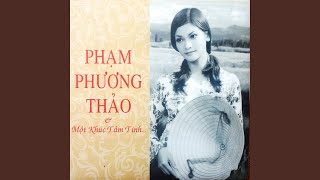 Video thumbnail of "Pham Phuong Thao - Người đi xây hồ Kẻ Gỗ"