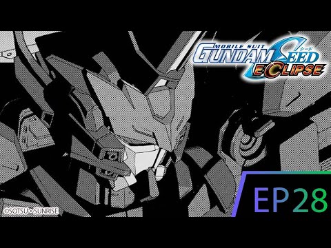 Mobile Suit Gundam SEED ECLIPSE episode28