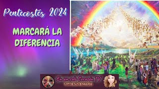 PENTECOSTÉS 2024 MARCARÁ LA DIFERENCIA