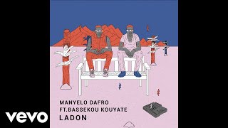 Manyelo Dafro - Ladon ft. Bassekou Kouyaté