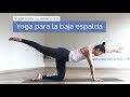 Yoga para el dolor en la espalda baja