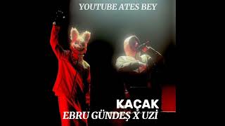 Ebru Gündeş & Uzi