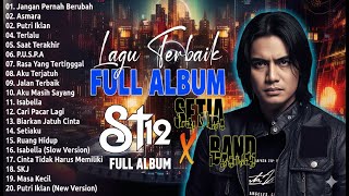 Download Lagu Jangan Pernah Berubah, Asmara, Putri Iklan - St12 Full Album - St12 Setia Band - The Best Of St12 MP3