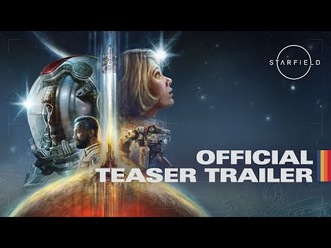 Video Starfield: Official Teaser Trailer
