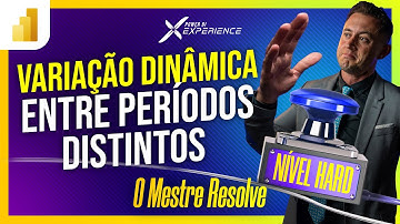 [ O Mestre Resolve ] Comparando Períodos Distintos com DAX AVANÇADO no Power BI