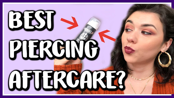 BEST THING TO CLEAN YOUR EAR PIERCINGS WITH?