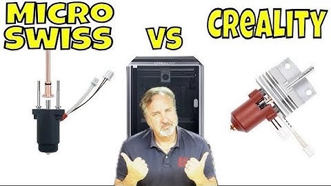 Creality vs MicroSwiss Hotend