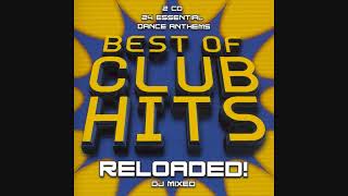 Best Of Club Hits Reloaded! - CD2 Club Hit Mix