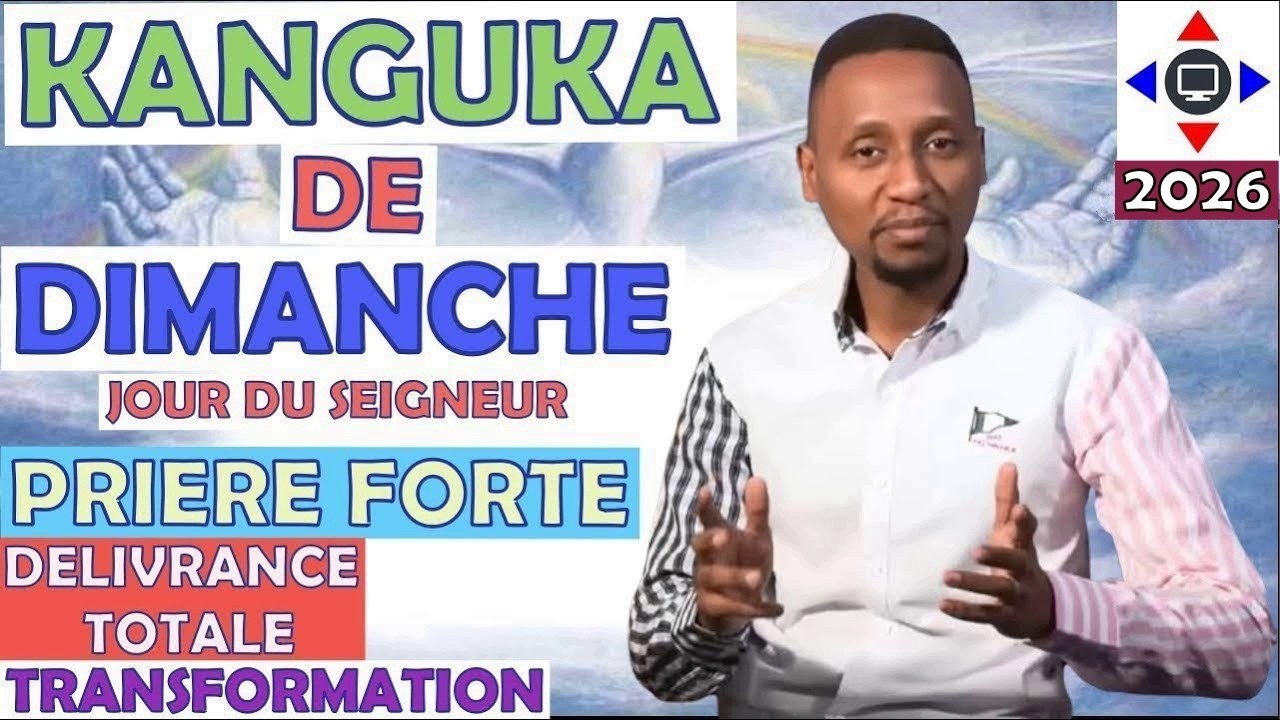 KANGUKA DE DIMANCHE 01/03/2026 PAR Chris NDIKUMAN@ #prière #kanguka #délivrance #miracle #jésus #foi
