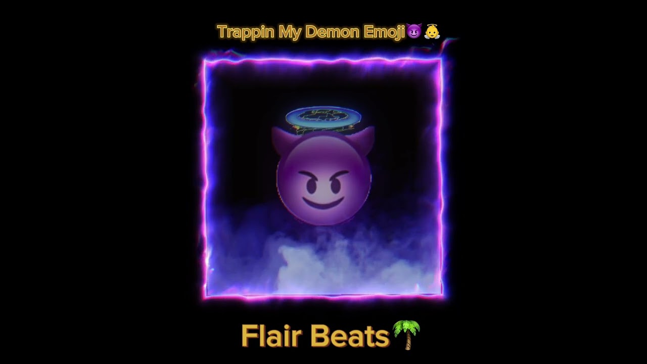 Trapping My Demon Emoji😈🤫 (Chill Trap Core )Type Beat - Flair Beats🌴