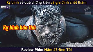 Kỵ Binh Báo Thù - Review Phim Năm 47 Đen Tối
