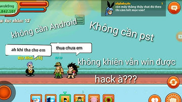 Ngọc rồng online- Thủ thuật đi doanh trại không cần apk pst+ bye top1wuk0ng