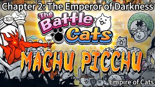 The Battle Cats - Chapter 2: Machu Picchu | Deploy Your Army to Conquer the Emperor of Darkness!