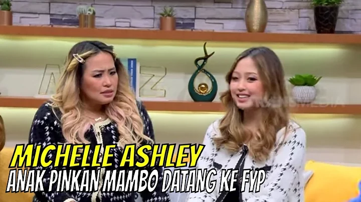 Michelle Ashley, Putri Pinkan Mambo Sebut Mamanya ...