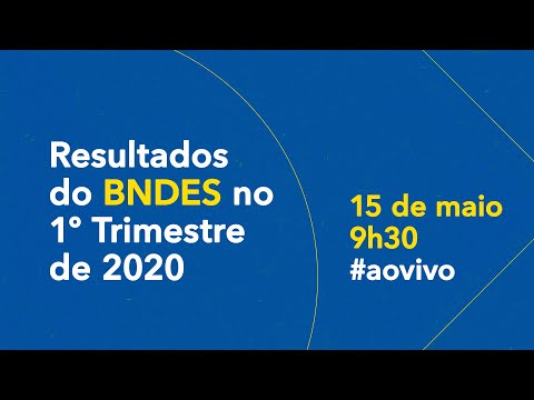 BNDES apresenta resultado financeiro do 1º trimestre e balanço de medidas emergenciais