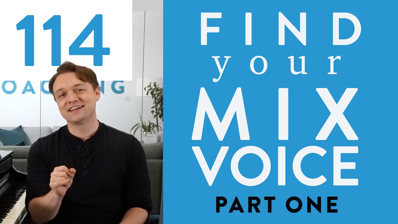 Ep. 114 "Find Your Mix Voice" Part 1