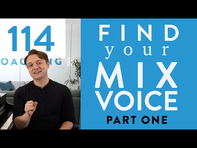 Ep. 114 Find Your Mix Voice Part 1 - Voice Lessons To The World class=