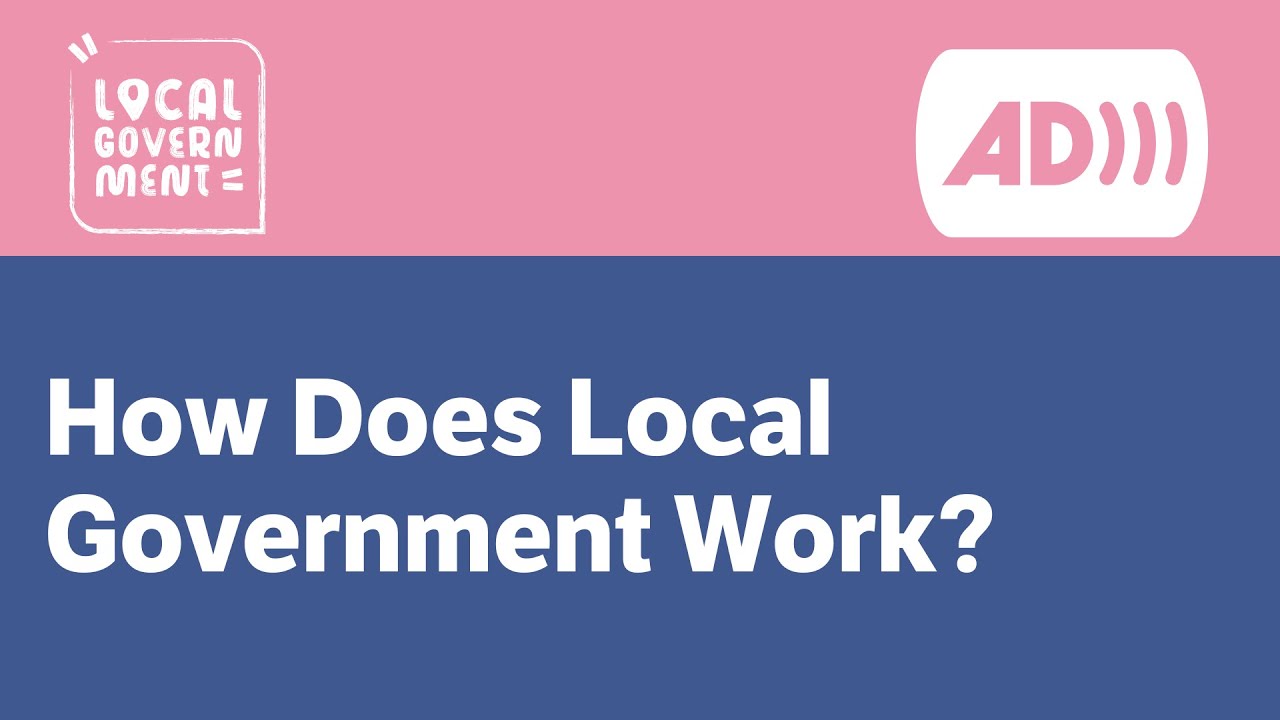 [AD] How Does Local Government Work? - YouTube