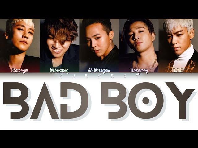 BIGBANG (빅뱅) - BAD BOY (Color Coded Lyrics Eng/Rom/Han) class=