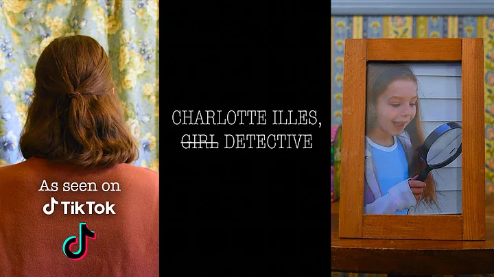 Charlotte Illes, Girl Detective (Full TikTok Series)