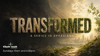 Transformed in Christ - KSBC LIVE - 24th of May 2026