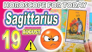🚫 A BETRAYAL COMES ❌😱 horoscope for today SAGITTARIUS AUGUST 19 2022 ❤️ ♐️