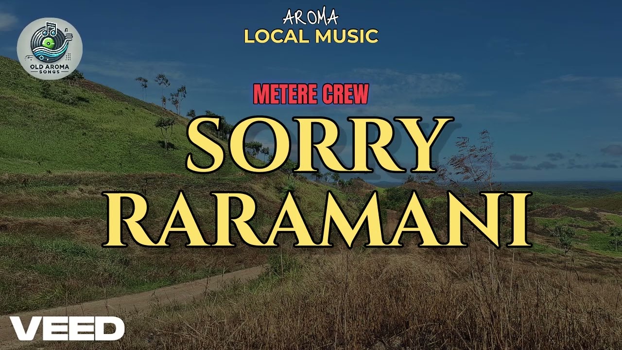 SORRY RARAMANI-METERE CREW