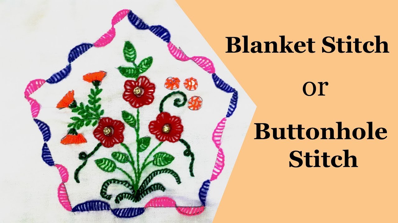 Blanket stitch or buttonhole stitch YouTube