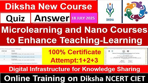 online training on “Microlearning and Nano Courses to Enhance Teaching-Learning" ncert  online quiz