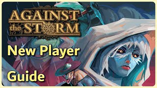 Win Your First Run! | Against the Storm New Player Guide