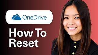 How To Reset Onedrive