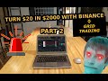 How to turn $20 in $2000 using Binance Grid Trading - CHALLENGE (Part 2)