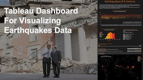 Learn Tableau Dashboard Development Step by Step By Building Earthquake Visualization Story