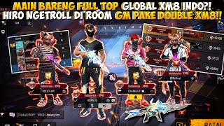 MAIN BARENG PARA TOP GLOBAL XM8 INDONESIA!! MAIN NGASAL AJA BISA BOOYAH?!!