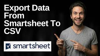 How To Export Data From Smartsheet To CSV (2026 Easy Guide)