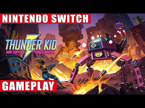 Thunder Kid: Hunt for the Robot Emperor Nintendo Switch Gameplay