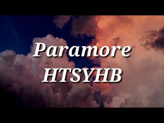 Paramore - Hate To See Your Heart Break (Lyrics) class=