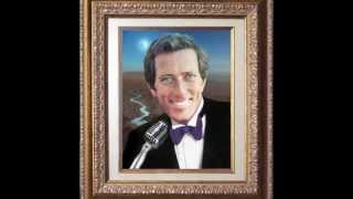 Andy Williams - SUDDENLY THERE'S A VALLEY, Written by : Biff Jones, Chuck Meyer