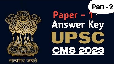 UPSC CMS 2023 ANSWER KEY PAPER - 1| PART - 2 | 60 QUESTIONS | MedEasy