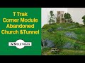 T Trak Tunnel & Church Corner Module