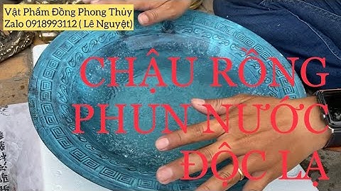 ❤️❤️❤️LIVE chiều 8/3/2022 chậu rồng phun nước độc lạ-0918993112-#đồđồng #đồxưa #đồphongthủy