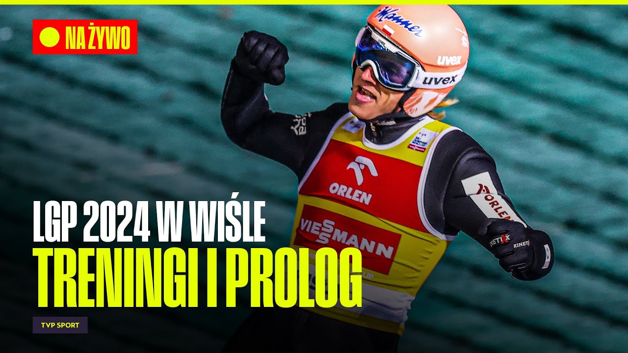 🔴  LETNIE GRAND PRIX W WIŚLE 2024: OGLĄDAJ TRENINGI I PROLOG LIVE OD 
