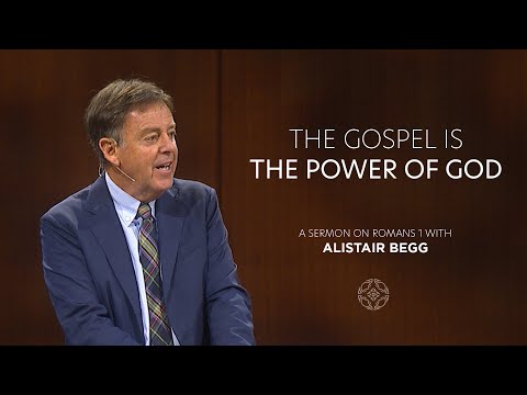 The Gospel Is the Power of God