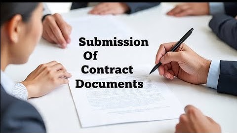 Submission Of Contract Documents. , Civil Engineers Guide , Civil Guide , Civil Pro Tips #rabin1965
