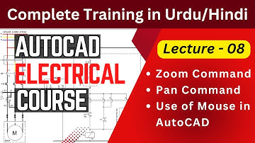 Zoom Command in AutoCAD | Pan in AutoCAD | Auto CAD Electrical Course in Urdu/Hindi | Lecture 08